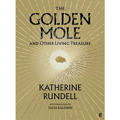 Abbildung von The Golden Mole: and Other Living Treasure: &#039;A rare magical book.&#039; Bill Bryson