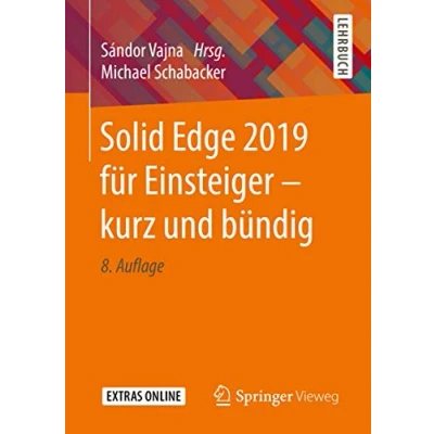 Abbildung von Solid Edge 2019 für Einsteiger kurz und bündig