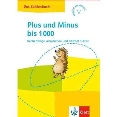 Abbildung von Das Zahlenbuch 3: Plus und Minus bis 1000. Rechenwege vergleichen flexibel nutzen Klasse 3