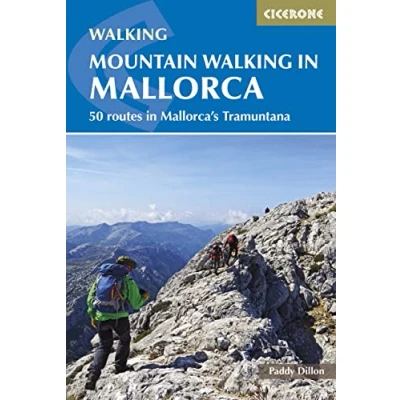 Abbildung von Mountain Walking in Mallorca: 50 routes Mallorca&#039;s Tramuntana (Cicerone guidebooks)