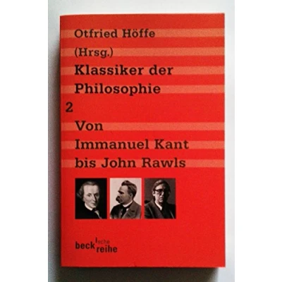 Abbildung von Klassiker der Philosophie Bd. 2: Von Immanuel Kant bis John Rawls (Beck&#039;sche Reihe)
