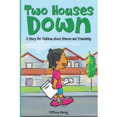 Abbildung von Two Houses Down: A Story for Children about Divorce and Friendship: (Books Separation Kids)
