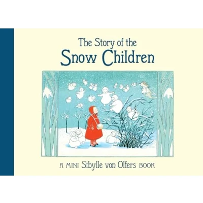 Abbildung von the Story of Snow Children: Mini Edition