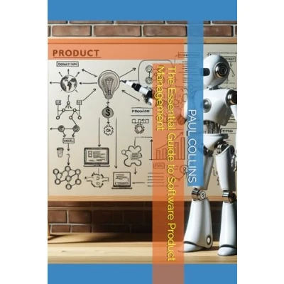 Abbildung von The Essential Guide to Software Product Management (Operational Fintech Mastery)