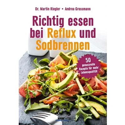 Abbildung von Richtig essen bei Reflux und Sodbrennen: 50 genussvolle Rezepte für mehr Lebensqualität
