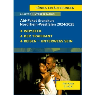 Abbildung von Abitur Nordrhein Westfalen 2024/2025 Grundkurs Deutsch Paket: Ein Bundle mit allen Lektürehilfen zur Abiturprüfung: Der Trafikant, Woyzeck, Reisen ... bis Gegenwart (Königs Erläuterungen)