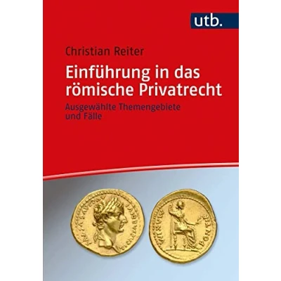 Abbildung von Einführung in das römische Privatrecht: Ausgewählte Themengebiete und Fälle