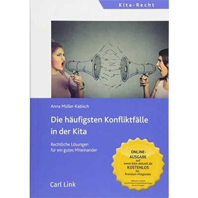 Abbildung von Die häufigsten Konfliktfälle in der Kita: Rechtliche Lösungen für ein gutes Miteinander