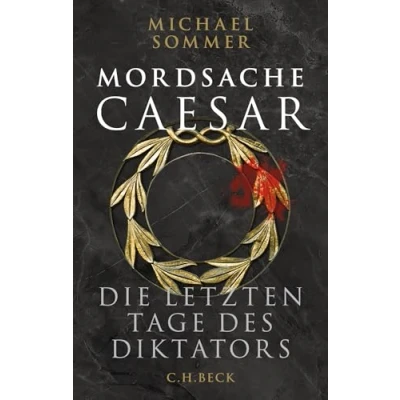 Abbildung von Mordsache Caesar: Die letzten Tage des Diktators