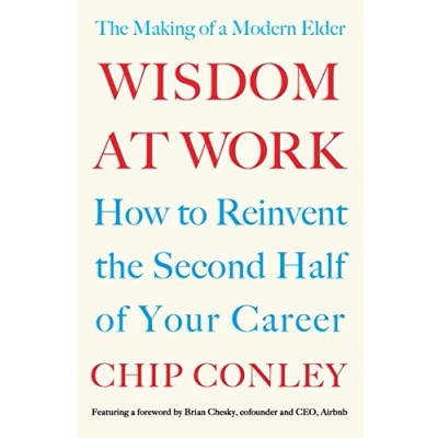 Abbildung von Wisdom at Work: The Making of a Modern Elder