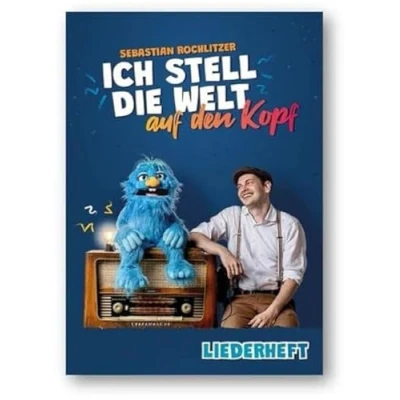 Abbildung von Ich stell die Welt auf den Kopf Liederheft