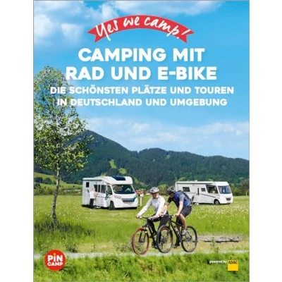 Abbildung von Yes we camp! Camping mit Rad und E Bike: Die schönsten Plätze Touren in Deutschland Umgebung (PiNCAMP powered by ADAC)