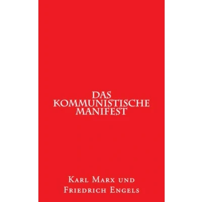 Abbildung von Das kommunistische Manifest: 1848 erstmals erschienen (1st. Page Classics, Band 1)