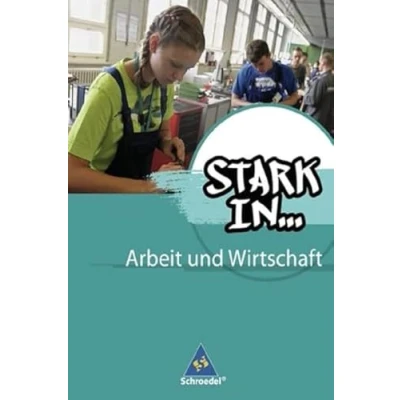 Abbildung von Stark in ... Arbeit und Wirtschaft Ausgabe 2012: Schülerband