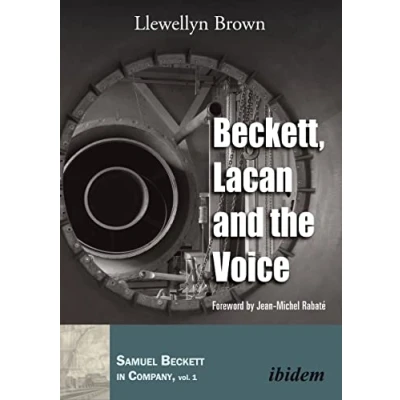 Abbildung von Beckett, Lacan and the Voice (Samuel Beckett in Company)