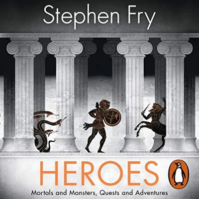 Abbildung von Heroes: the myths of Ancient Greek heroes retold (Stephen Fry’s Myths, 2)
