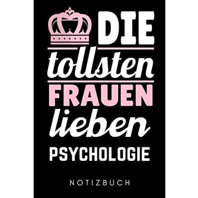 Abbildung von DIE TOLLSTEN FRAUEN LIEBEN Psychologie NOTIZBUCH: A5 Notizbuch KARIERT Psychologen Geschenke Buch Psychologische Bücher Studium Geschenkidee Psychotherapeuten Studenten