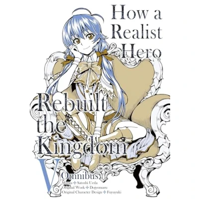 Abbildung von How a REALIST HERO REBUILT the KINGDOM (Manga): OMNIBUS 5 (HOW GN)