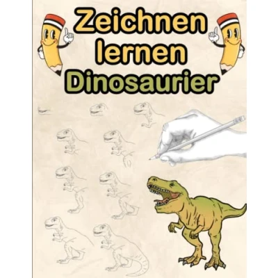 Abbildung von Zeichnen Lernen Dinosaurier: Ich Lerne Dinosaurier Einfach Und Schnell Zu