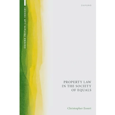 Abbildung von Property Law in the Society of Equals (Oxford Private Theory)