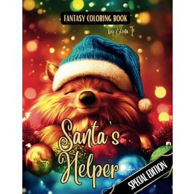 Abbildung von Fantasy Coloring Book Santa&#039;s Helper Special Edition: Black Line and Grayscale Images of Elves Adorable Christmas Animals (The Enchanting World Winter Books)