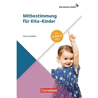 Abbildung von Mitbestimmung für Kita Kinder: Die schnelle Hilfe! (Die kleinen Hefte)