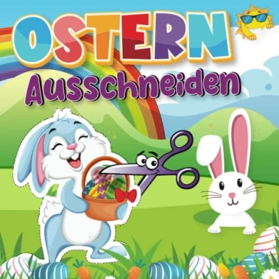 Abbildung von ausschneidebuch Ostern: Basteln,schneiden, malen für Kinder ab 3, 4, 5, 6 Jahren Mädchen und Jungen Malbuch: 3 jahre