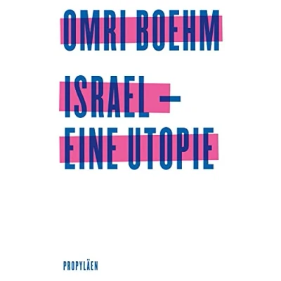 Abbildung von Israel eine Utopie: Ein hoffnungsvolle Vision für den Nahen Osten