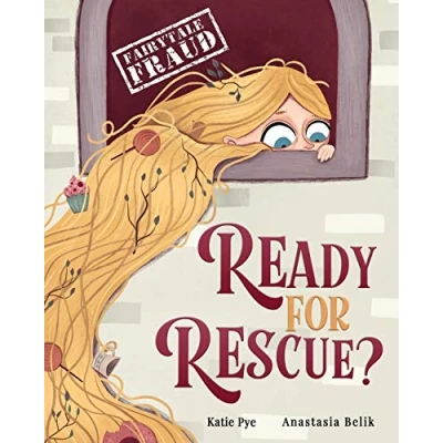 Abbildung von Ready for Rescue?: A story about Rapunzel and procrastination (Fairytale Fraud)
