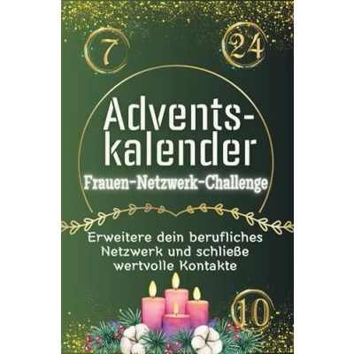 Abbildung von Adventskalender Frauen Netzwerk Challenge Das perfekte Geschenk für und Männer 2024: Erweitere dein berufliches schließe wertvolle Kontakte