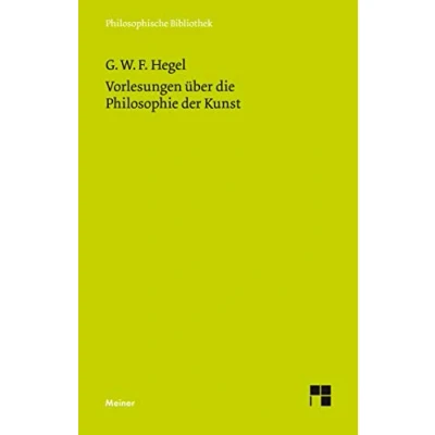 Abbildung von Vorlesungen über die Philosophie der Kunst (Philosophische Bibliothek)
