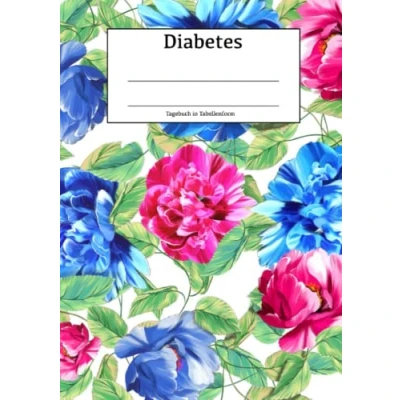 Abbildung von Diabetes Tagebuch in Tabellenform: Diabetiker zum täglichen Aufschreiben deiner Blutzuckerwerte