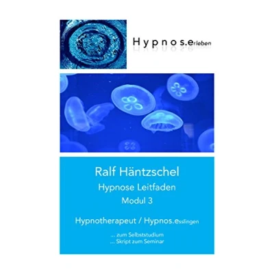 Abbildung von Hypnose Leitfaden Modul 3: Hypnotherapeut Hypnos.esslingen (Hypnose in drei Modulen)
