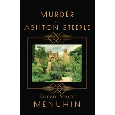 Abbildung von murder at Ashton Steeple: Heathcliff Lennox Investigates: A Cotswolds Country House mystery.
