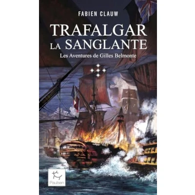 Abbildung von Les Aventures de Gilles Belmonte Tome 5 Trafalgar la sanglante