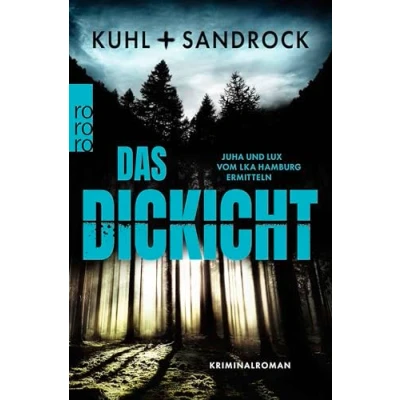 Abbildung von Das Dickicht: Juha und Lux vom LKA Hamburg ermitteln