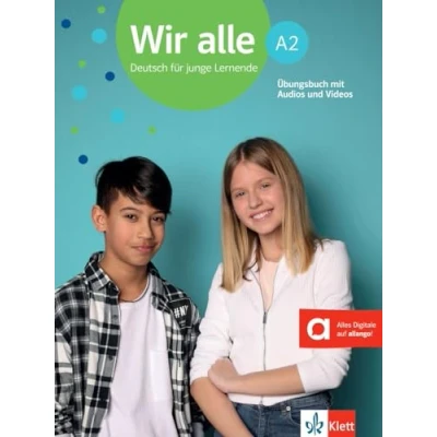 Abbildung von Wir alle A2: Deutsch für junge Lernende. Übungsbuch mit Audios und Videos (Wir alle: Lernende)