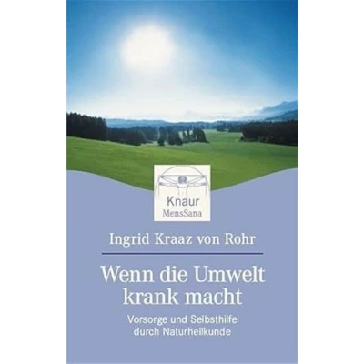 Abbildung von Wenn die Umwelt krank macht: Vorsorge und Selbsthilfe durch Naturheilkunde