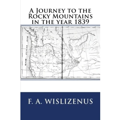 Abbildung von A Journey to the Rocky Mountains in year 1839