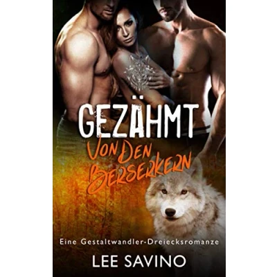Abbildung von Gezähmt von den Berserkern (Die Berserker Saga, Band 12)