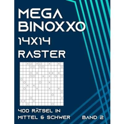 Abbildung von Binoxxo Rätselbuch: Binairo Rätsel im 14x14 Raster für Fortgeschrittene &amp; Profis in mittel schwer (Mega Binoxxo)