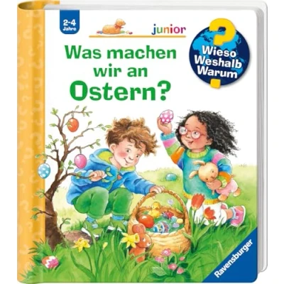 Abbildung von Wieso? Weshalb? Warum? junior, Band 54: Was machen wir an Ostern? (Wieso? 54)