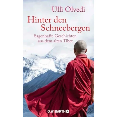 Abbildung von Hinter den Schneebergen: Sagenhafte Geschichten aus dem alten Tibet
