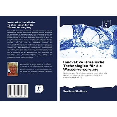 Abbildung von Innovative israelische Technologien für die Wasserversorgung: kommunale und industrielle Wasserversorgung, Wasseraufbereitung Abwasserbehandlung