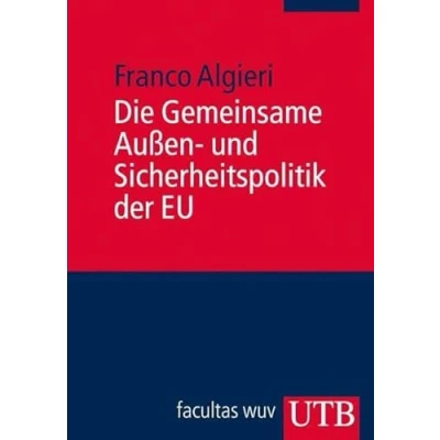 Abbildung von Die Gemeinsame Außen und Sicherheitspolitik der EU. Europa Kompakt