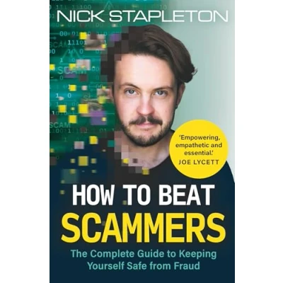 Abbildung von How to Beat Scammers: The complete guide safeguarding yourself and your loved ones from theft fraud