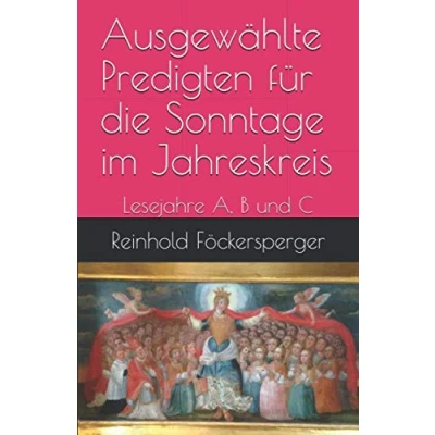 Abbildung von Ausgewählte Predigten für die Sonntage im Jahreskreis: Lesejahre A, B und C