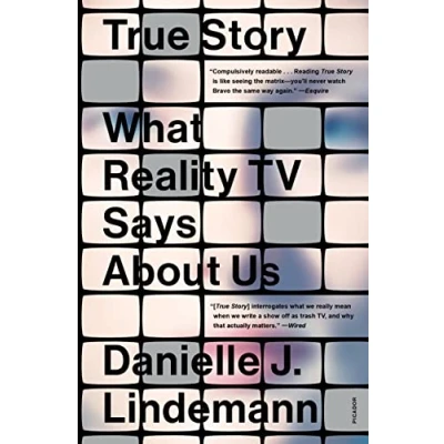 Abbildung von True Story: What Reality TV Says About Us