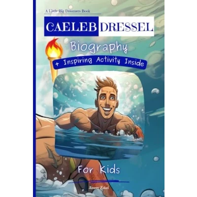 Abbildung von Caeleb Dressel Biography For Kids: A Little Big Dreamers Book