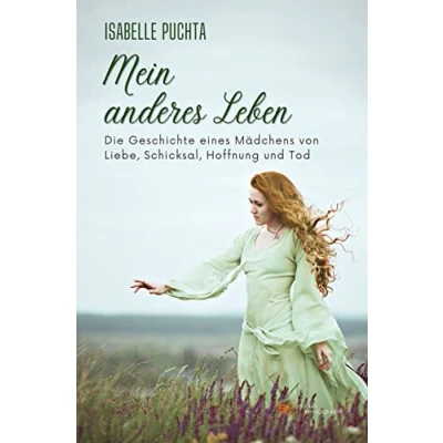Abbildung von MEIN ANDERES LEBEN: Die Geschichte eines Mädchens von Liebe, Schicksal, Hoffnung und Tod (Universum)